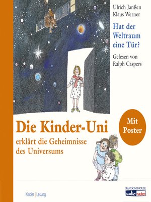 cover image of Die Kinder Uni--hat der Weltraum eine Tür?